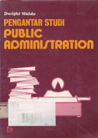 Pengantar Studi Public Administration