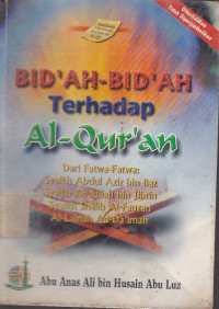 Bidah-Bidah Terhadap Al-Quran