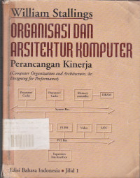 Organisasi dan Arsitektur Komputer: Perancangan Kinerja Jilid.1 Ed.4