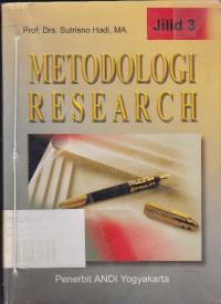 Metodologi Research : Untuk Penelitian, Paper, Skripsi, Thesis, Disertasi