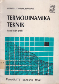 Termodinamika Teknik : tabel dan Grafik