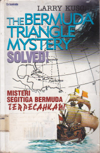 The Bermuda Triangle Mystery - Solved : Misteri Segitiga Bermuda Terpecahkan
