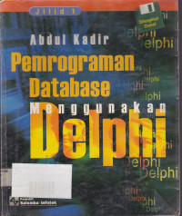 Pemrograman Database Menggunakan Delphi (Dilengkapi Disket) Jilid.1