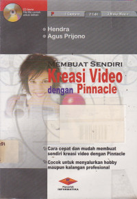 Membuat Sendiri Kreasi Video Dengan Pinnacle Studio (Plus CD)