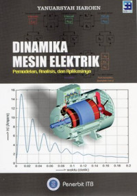 Dinamika Mesin Elektrik: Permodelan, Analisis, dan Aplikasinya Edisi Kedua