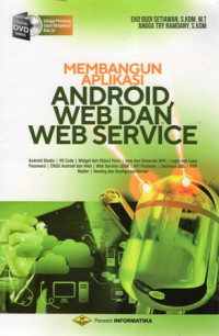 Membangun Aplikasi Android, Web dan Web Service