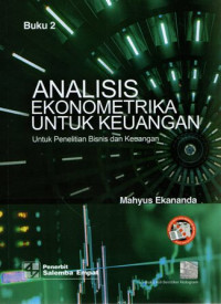 Analisis Ekonometrika untuk Keuangan Buku 2: Untuk Penelitian Bisnis dan Keuangan