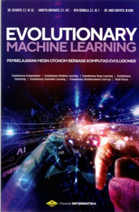 Evolutionary Machine Learning: Pembelajaran Mesin Otonom Berbasis Komputasi Evolusioner
