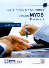 Praktik Komputer Akuntansi dengan MYOB Premier v19 Multi Currency