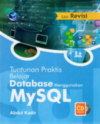 Tuntunan Praktis Belajar Database Menggunakan MySQL (+CD)