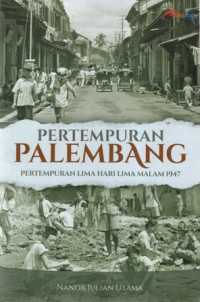 Pertempuran Palembang: Pertempuran Lima Hari Lima Malam 1947