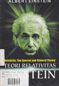 Relativity : The Special And General Theory ; Teori Relativitas Einstein