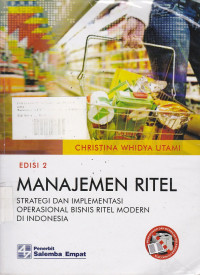 Manajemen Ritel: Strategi dan Implementasi Operasional Bisnis Ritel Modern di Indonesia Ed.2