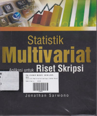 Statistik Multivariat: Aplikasi Untuk Riset Skripsi.
