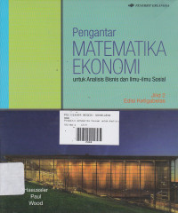 Pengantar Matematika Ekonomi: Untuk Analisis Bisnis dan Ilmu-Ilmu Sosial Jilid.2 Ed.13