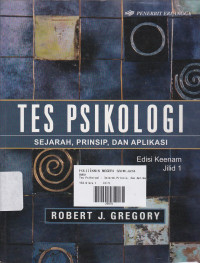 Tes Psikologi: Sejarah, Prinsip dan Aplikasi Jilid 1 Ed.6