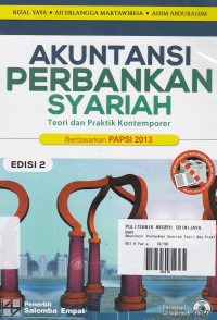 Akuntansi Perbankan Syariah: Teori Dan Praktik Kontemporer (Berdasarkan PAPSI 2013) Ed.2