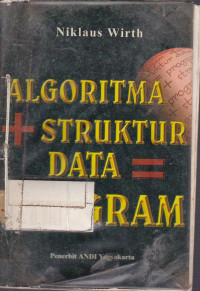 Algoritma + Struktur Data = Program