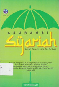 Asuransi Syariah: Berkah Terakhir yang Tak Terduga Ed.1