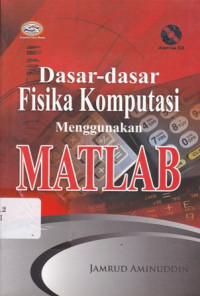 Dasar-dasar Fisika Komputasi Menggunakan MATLAB Ed.1