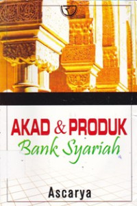 Akad dan Produk Bank Syariah Ed.1