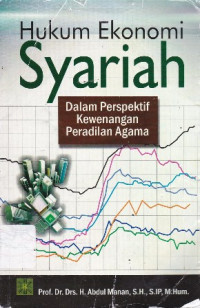 Hukum Ekonomi Syariah : Dalam Perspektif Kewenangan Peradilan Agama Ed.1