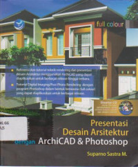Presentasi Desain Arsitektur dengan ArchiCAD dan Photoshop Disertai CD