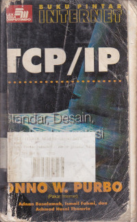 Buku Pintar Internet TCP/IP: Standar, Desain dan Implementasi