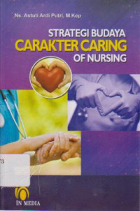 Strategi Budaya Carakter Caring of Nursing