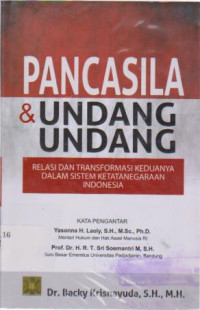 Pancasila dan Undang-Undang: Relasi dan Transformasi Keduanya Dalam Sistem Ketatanegaraan Indonesia Ed.1