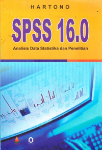SPSS 16.0: Analisis Data Statistika dan Penelitian