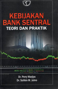 Kebijakan Bank Sentral Teori dan Praktik Ed.1