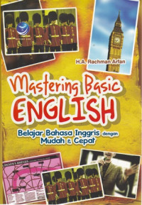 Mastering Basic English: Belajar Bahasa Inggris Dengan Mudah & Cepat