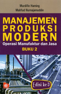Manajemen Produksi Modern: Operasi Manufaktur dan Jasa Buku 2 Ed.3