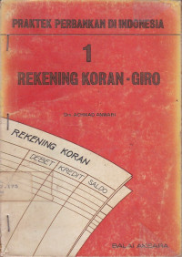 Praktek Perbankan Di Indonesia: Rekening Koran - Giro 1