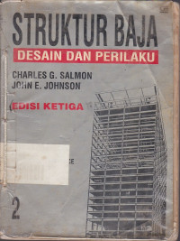Struktur Baja Desain dan Perilaku: Dengan Penekanan pada Load and Resistance Factor Design Jilid.2 Ed.3