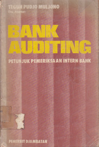 Bank Auditing: Petunjuk Pemeriksaan Intern Bank