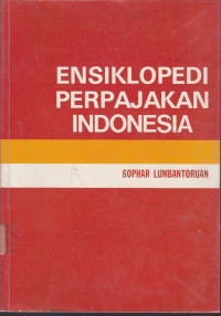 Ensiklopedi Perpajakan Indonesia