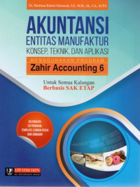 Akuntansi Entitas Manufaktur Konsep, Teknik, dan Aplikasi: Menggunakan Program Zahir Accounting 6 (+CD)