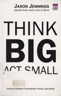 Think Big, Act Small: Rahasia Strategis 9 Perusahaan Peraup Laba Terbesar