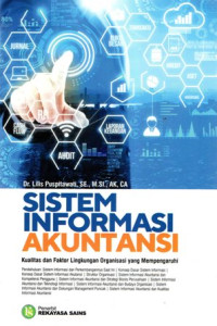 Sistem Informasi Akuntansi: Kualitas dan Faktor Lingkungan Organisasi yang Mempengaruhi