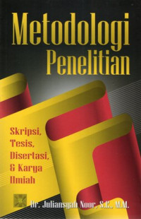 Metodologi Penelitian: Skripsi, Tesis, Disertasi, & Karya Ilmiah