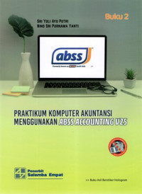 Praktikum Komputer Akuntansi Menggunakan ABSS Accounting V25 Buku 2