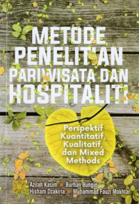 Metode Penelitian Pariwisata dan Hospitaliti: Perspektif Kuantitatif, Kualitatif, dan Mixed Methods