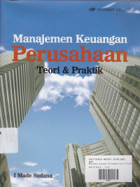 Manajemen Keuangan Perusahaan: Teori & Praktik Ed.2