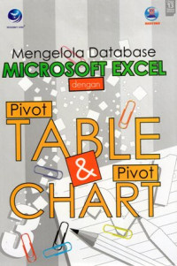 Mengelola Database Microsoft Excel dengan Pivot Table & Pivot Chart
