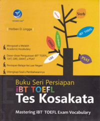 Buku Seri Persiapan iBT TOEFL Tes Kosakata: Mastering iBT TOEFL Exam Vocabulary