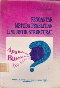 Pengantar Metoda Penelitian Linguistik Struktural