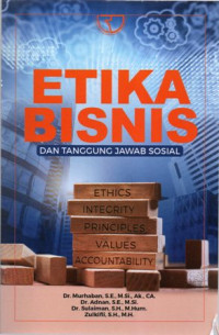 Etika Bisnis dan Tanggung Jawab Sosial