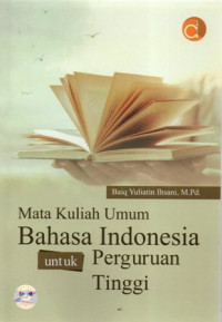 Mata Kuliah Umum Bahasa Indonesia untuk Perguruan Tinggi